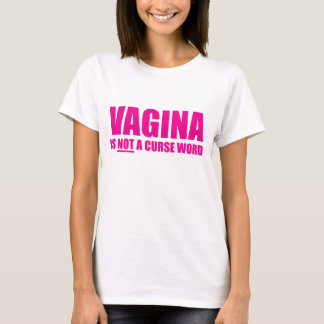 La vagina no es una camiseta de las señoras de la