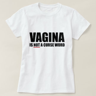 La vagina no es una camiseta de las señoras de la