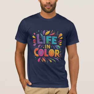La vida a todo color" camiseta