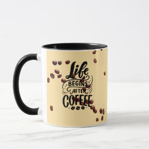La vida comienza después de la taza de café, haz q