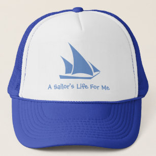 La vida de un marinero para mí, un gorra para el m