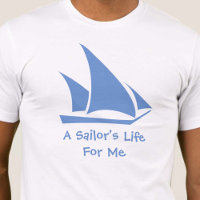 La vida de un marinero para mí, una camisa para el