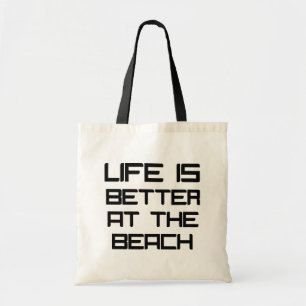 La Vida De Zazzle Es Mejor En La Bolsa De Tote Bea