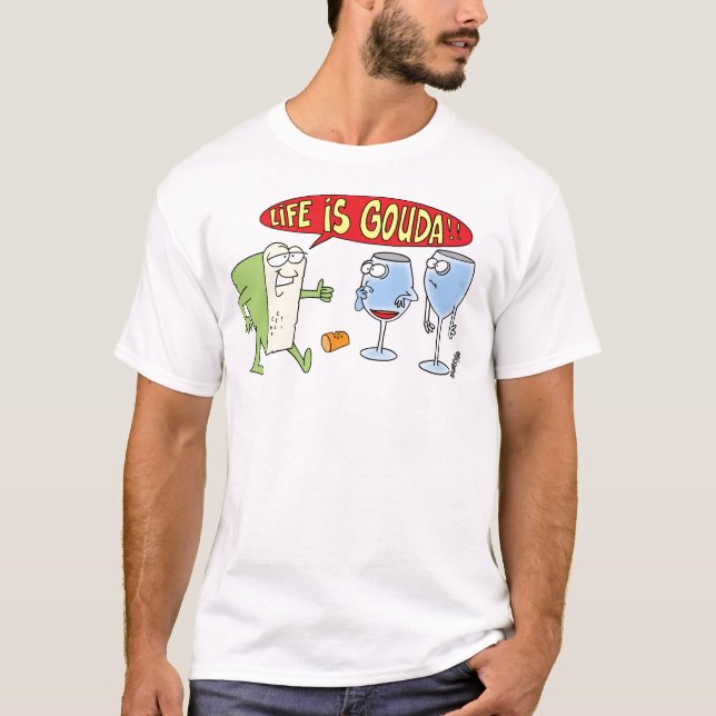 LA VIDA ES BUENA - CAMISETA DIVERTIDA DEL QUESO DE (Anverso)