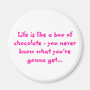 La vida es como una caja de imán de los chocolate