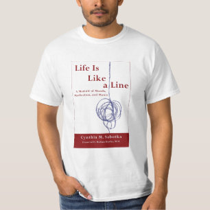 La vida es como una línea camisetas
