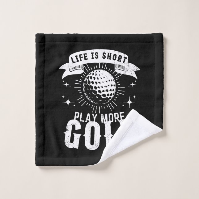 La vida es corta. Juega más golf (Toallita)