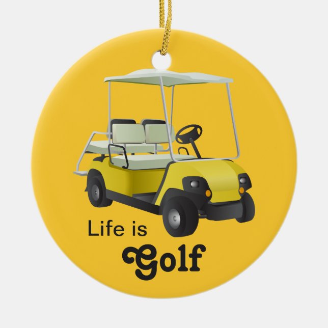 La vida es golf golf golf Carro de golf Ornamento  (Frente)