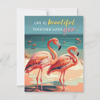 La vida es hermosa junto con tu tarjeta Flamingo
