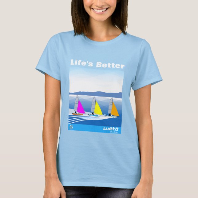 La vida es mejor - camiseta Weta de las mujeres (Anverso)