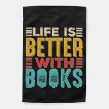 La vida es mejor con bandera de jardín de Libros