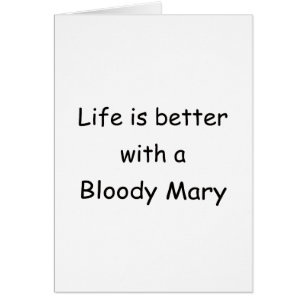 La vida es mejor con un bloody mary