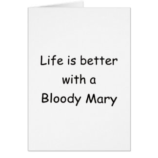 La vida es mejor con un bloody mary