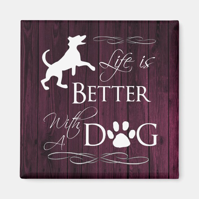 La vida es mejor con un imán de perro - Magenta (Frente)