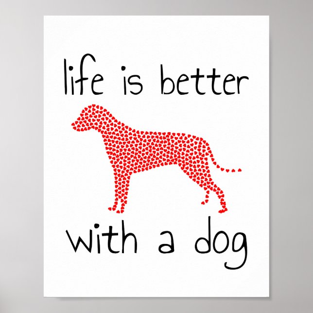 La vida es mejor con un perro - Póster para amante (Frente)