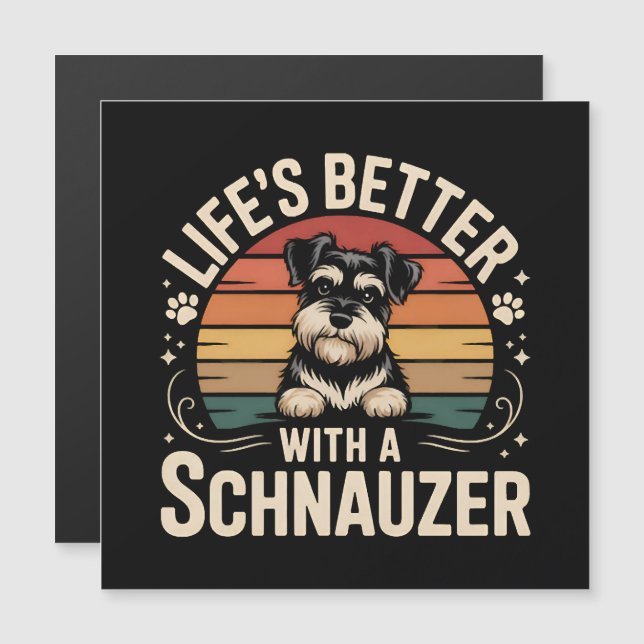 La vida es mejor con un Schnauzer (Anverso/Reverso)