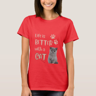 La vida es mejor con una camiseta de gato