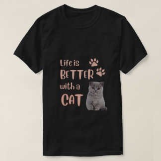 La vida es mejor con una camiseta de gato