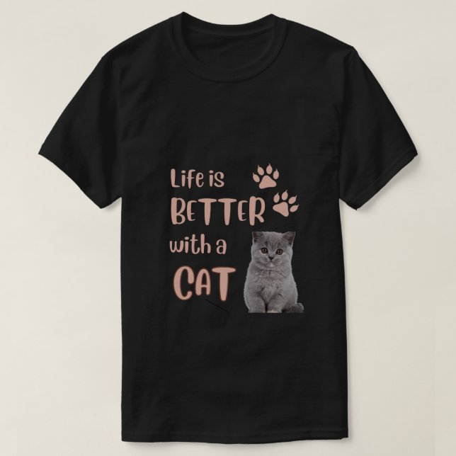 La vida es mejor con una camiseta de gato (Diseño del anverso)