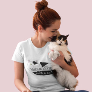 La vida es mejor con una camiseta de gato