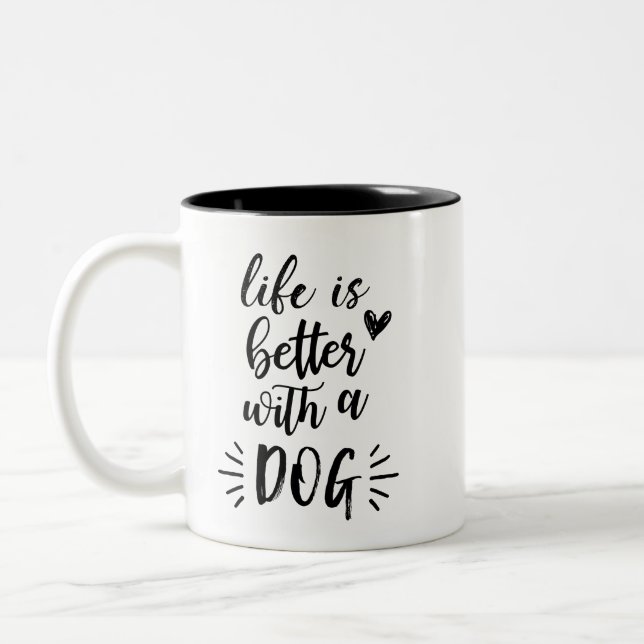 La vida es mejor con una taza del perro (Izquierda)