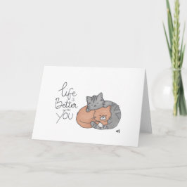 La vida es mejor contigo - Tarjeta de dos gatos