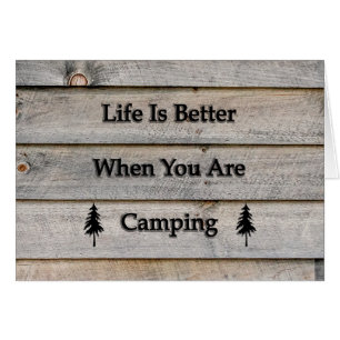 La vida es mejor cuando acampas