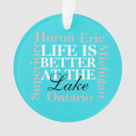 La vida es mejor en el ornamento del lago