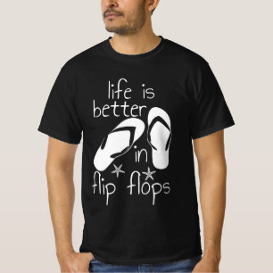 La Vida Es Mejor En La Camiseta De Flip Flops