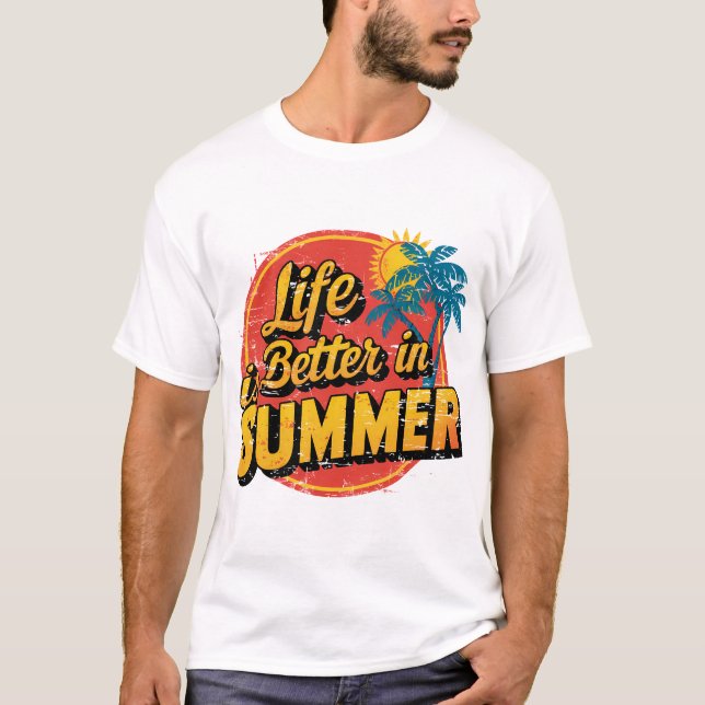La vida es mejor en las camisetas de verano (Anverso)