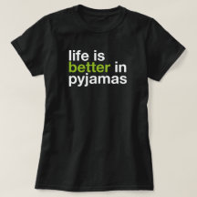La vida es mejor en pijama - Camiseta de tipografí