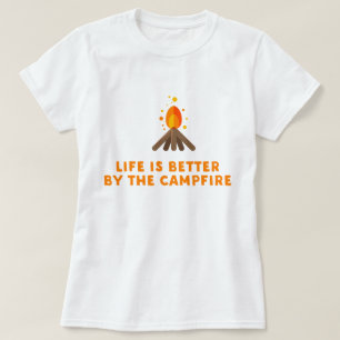 La vida es mejor por la camisa de la hoguera