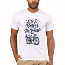 La vida es mejor sobre dos ruedas Camiseta de bici