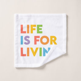 La vida es para vivir