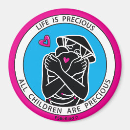 La Vida Es Preciosa 4 Pink_3" Imán Redondo