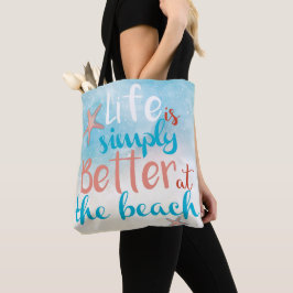 La Vida Es Simplemente Mejor En La Playa | Bolsa d