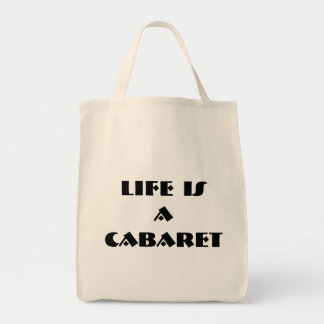 La vida es un bolso orgánico del cabaret