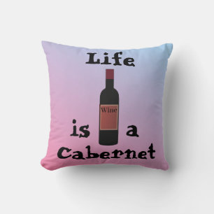 La vida es un Cojín decorativo de Cabernet
