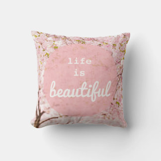 La vida es un Cojín decorativo hermoso