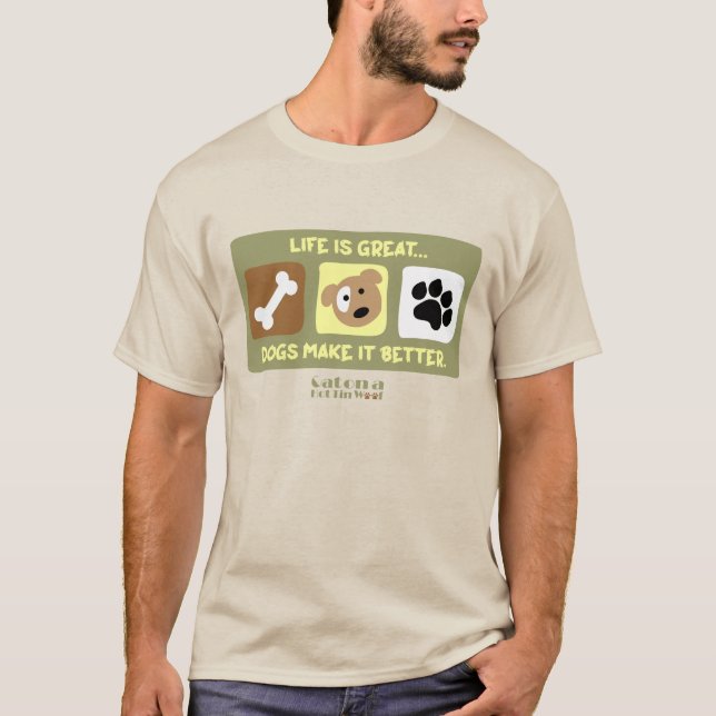 La vida es un gran perro lo hace mejor camiseta (Anverso)