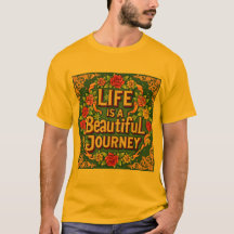 La vida es un hermoso viaje camiseta inspiradora
