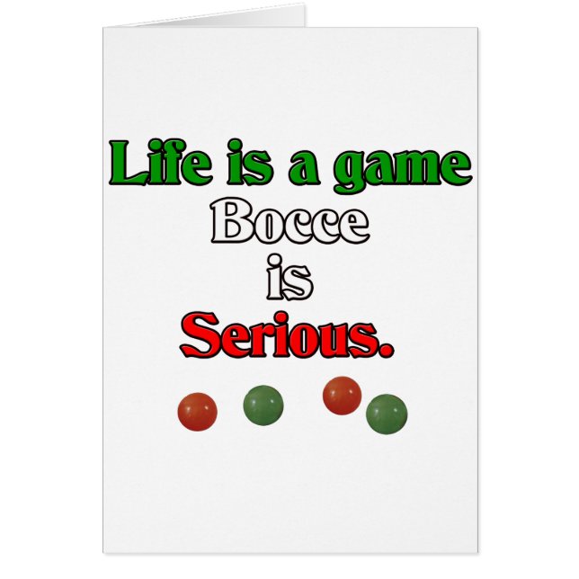 La vida es un juego. Bocce es serio (Frente)