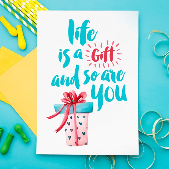 La vida es un regalo y tú, también, una postal (Subido por el creador)
