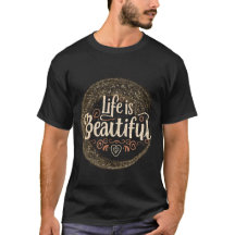 La vida es una bonita camiseta