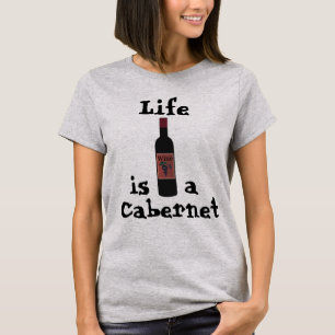 La vida es una camiseta de cabernet