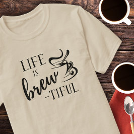 La vida es una hermosa camiseta de los amantes del