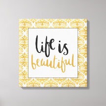 La vida es una hermosa impresión en lienzo elegant