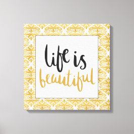 La vida es una hermosa impresión en lienzo elegant