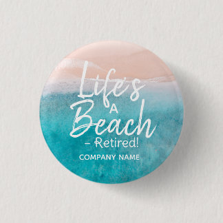 La vida es una playa - ¡Retirado! Chapa | Funny Re