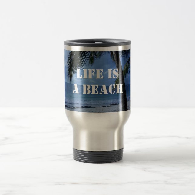 La Vida Es Una Playa Taza de Viaje (Centro)
